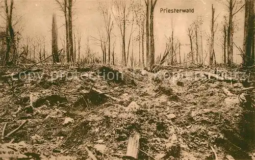 AK / Ansichtskarte Priesterwald_Kriegsschauplatz Westfront 1. Weltkrieg Priesterwald