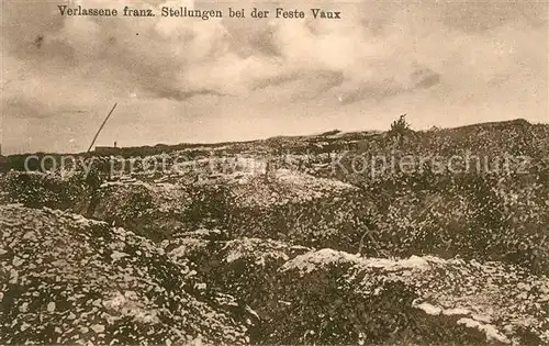 AK / Ansichtskarte Verdun_Meuse Verlassene franzoesische Stellungen Feste Vaux Kriegsschauplatz 1. Weltkrieg Verdun Meuse