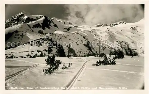 AK / Ansichtskarte Mallnitz_Kaernten Alpengastwirtschaft Hochalmblick und Hannoverhaus Winterpanorama Mallnitzer Tauern Mallnitz Kaernten