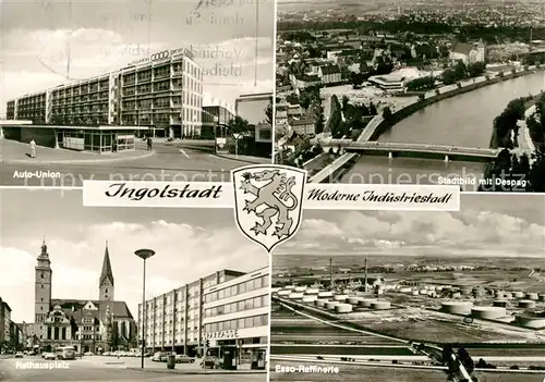 AK / Ansichtskarte Ingolstadt_Donau Auto Union Esso Raffinerie Rathausplatz Ingolstadt_Donau