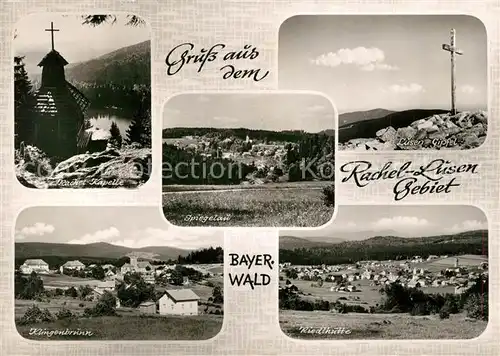 AK / Ansichtskarte Bayerwald Rachel Kapelle Spiegelau Lusen Gipfel Klingenbrunn Riedlhuette Bayerwald