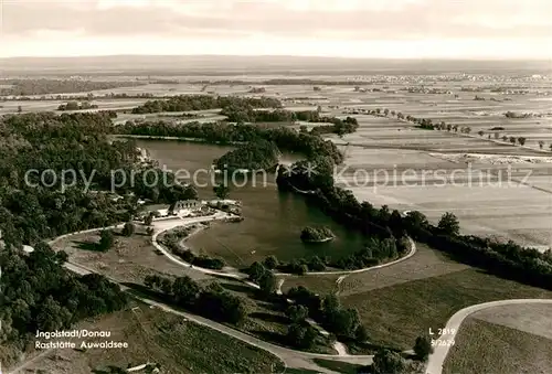 AK / Ansichtskarte Ingolstadt_Donau Fliegeraufnahme Raststaette Auwaldsee Ingolstadt_Donau