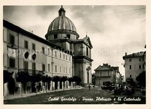 AK / Ansichtskarte Castel_Gandolfo Piazza Plebiscito la Cattedrale Castel_Gandolfo