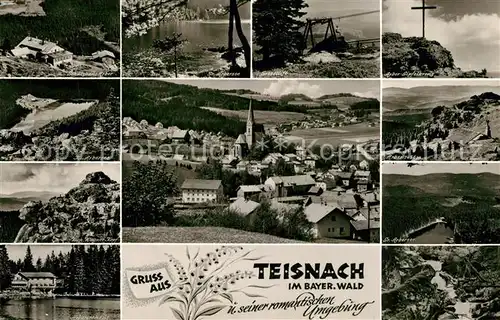 AK / Ansichtskarte Teisnach Arber Gipfelkreuz Arbersee Felsformationen Sessellift Ortsansicht mit Kirche Teisnach