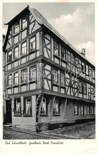 AK / Ansichtskarte Bad_Schwalbach Gasthaus Stadt Frankfurt Bad_Schwalbach