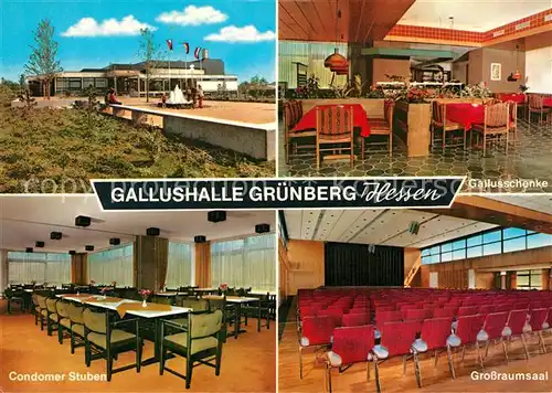 AK / Ansichtskarte Gruenberg_Hessen Gallushalle Condomer Stuben Gallusschenke Gruenberg Hessen
