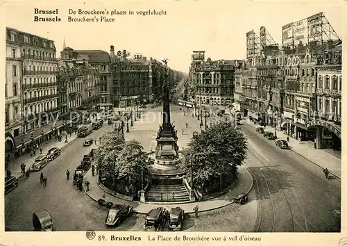 AK / Ansichtskarte Bruxelles_Bruessel La Place de Brouckere vue a vol d oiseau Bruxelles_Bruessel