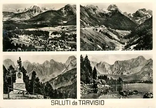 AK / Ansichtskarte Tarvisio Panorama Denkmal Seepartie Tarvisio