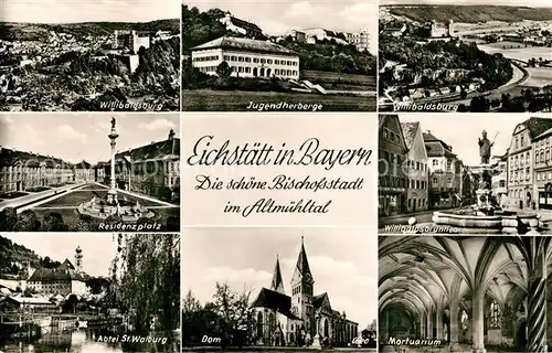 AK / Ansichtskarte Eichstaett_Oberbayern Willibaldsburg Jugendherberge Residenzplatz Willibaldsbrunnen Abtei St Walburg Dom Mortuarium Eichstaett_Oberbayern