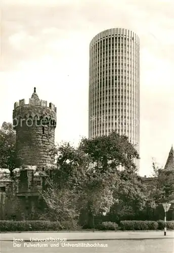 AK / Ansichtskarte Jena_Thueringen Der Pulverturm und Universitaetshochhaus Jena Thueringen