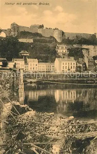 AK / Ansichtskarte Namur_Wallonie mit zerstoerter Bruecke Namur Wallonie
