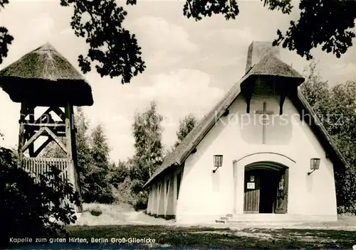 AK / Ansichtskarte Gross_Glienicke Kapelle zum guten Hirten Gross Glienicke