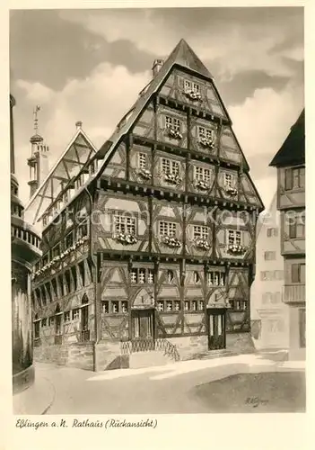AK / Ansichtskarte Esslingen_Neckar Rathaus Fachwerkhaus Rueckansicht Altstadt Kuenstlerkarte Esslingen Neckar