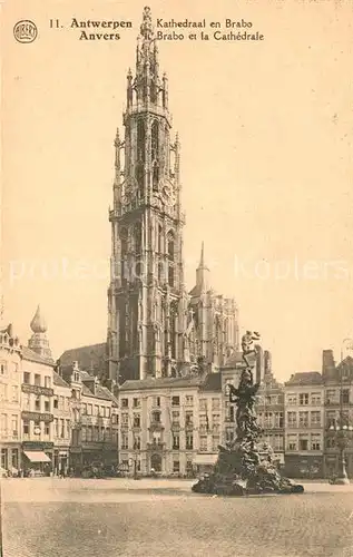 AK / Ansichtskarte Antwerpen_Anvers Brabo et la Cathedrale Kathedrale Antwerpen Anvers