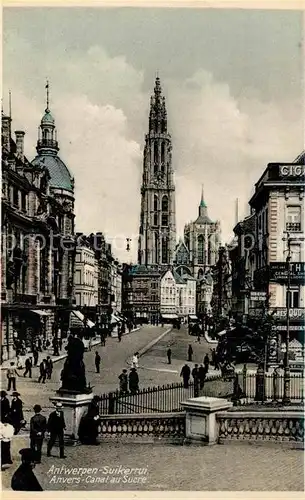 AK / Ansichtskarte Antwerpen_Anvers Canal au Sucre Cathedrale Kathedrale Antwerpen Anvers