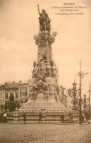 AK / Ansichtskarte Anvers_Antwerpen Affranchissement de l Escaut Monument Anvers Antwerpen