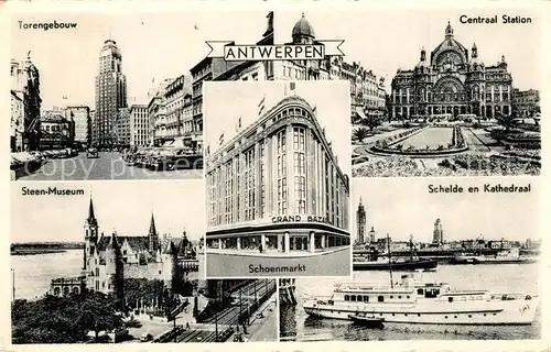 AK / Ansichtskarte Antwerpen_Anvers Torengebouw Centraal Station Steen Museum Schoenmarkt Schelde en Kathedraal Antwerpen Anvers