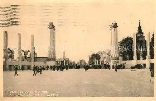 AK / Ansichtskarte Bruxelles_Bruessel ingang von het Eeuwfeest Bruxelles_Bruessel