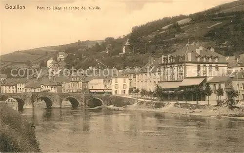 AK / Ansichtskarte Bouillon_Liege_Wallonie Pont de Liege et centre de la ville Bouillon_Liege_Wallonie