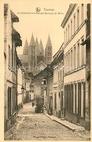 AK / Ansichtskarte Tournal Cathedrale et Rue des Bouchers St. Brice Tournal