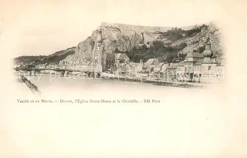 AK / Ansichtskarte Dinant_Wallonie Eglise Notre Dame et la Citadelle Dinant Wallonie