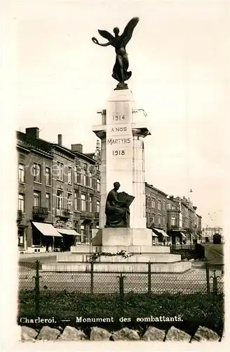 AK / Ansichtskarte Charleroi_Hainaut_Wallonie Monument des combattants Charleroi_Hainaut