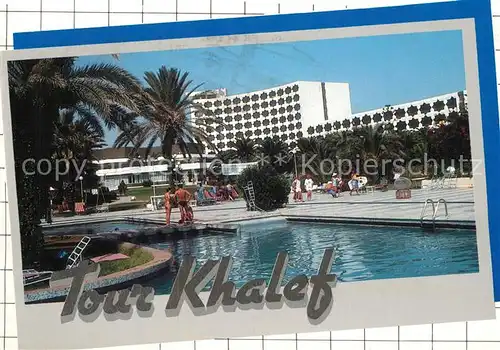 AK / Ansichtskarte Tunesien Tour Khalef Hotel Pool Tunesien