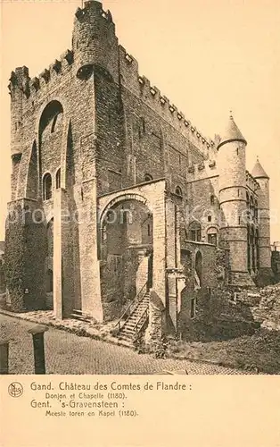 AK / Ansichtskarte Gand_Belgien Chateau des Comtes de Flandre Donjon et Chapelle Schloss Gand Belgien