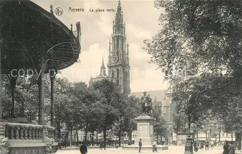 AK / Ansichtskarte Anvers_Antwerpen Place Verte et la Cathedrale Anvers Antwerpen