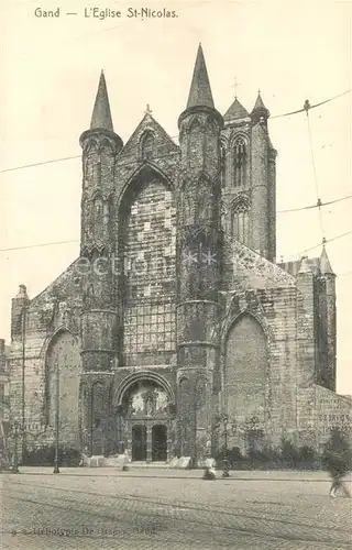 AK / Ansichtskarte Gand_Belgien Eglise Saint Nicolas Gand Belgien