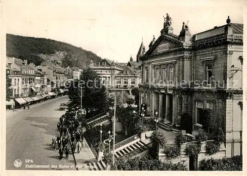 AK / Ansichtskarte Spa_Liege Etablissement des Bains et Rue Royale Spa_Liege