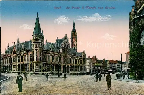 AK / Ansichtskarte Gand_Belgien La Poste et Marche aux Grains Gand Belgien