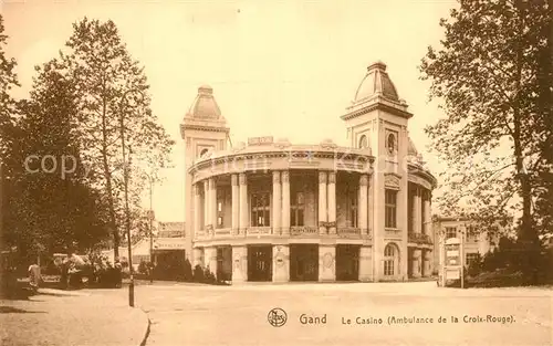 AK / Ansichtskarte Gand_Belgien Le Casino Ambulance de la Croix Rouge Gand Belgien