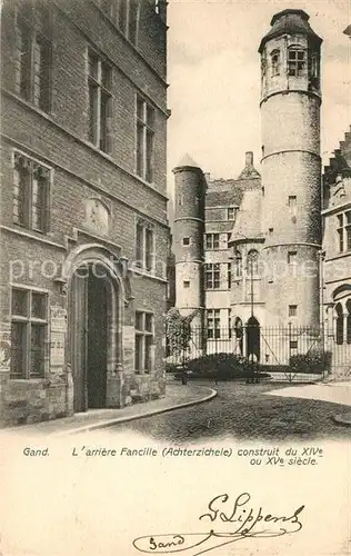 AK / Ansichtskarte Gand_Belgien Arriere Fancille Achterzichele construit XVe siecle Gand Belgien
