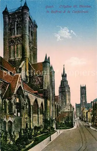 AK / Ansichtskarte Gand_Belgien Eglise Saint Nicolas le Beffroi et la Cathedrale Gand Belgien