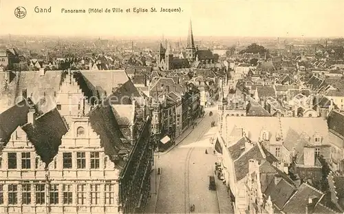 AK / Ansichtskarte Gand_Belgien Panorama Hotel de Ville Eglise Saint Jacques Gand Belgien