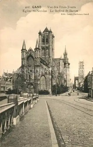 AK / Ansichtskarte Gand_Belgien Vue des Trois Tours Eglise Saint Nicolas Le Beffroi Saint Bavon Gand Belgien