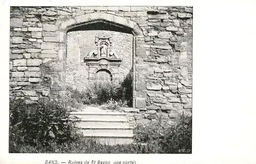 AK / Ansichtskarte Gand_Belgien Ruines de Saint Bavon une porte Gand Belgien