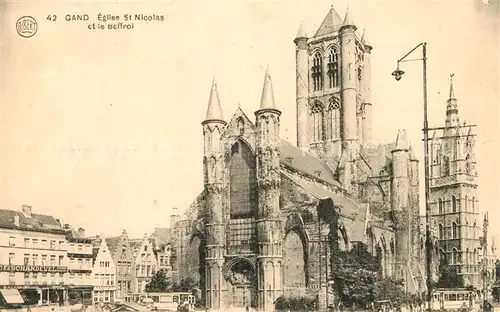 AK / Ansichtskarte Gand_Belgien Eglise Saint Nicolas et le Beffroi Gand Belgien