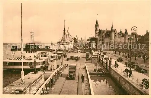 AK / Ansichtskarte Anvers_Antwerpen Le Steen et le Port Anvers Antwerpen