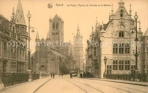 AK / Ansichtskarte Gand_Belgien La Poste Eglise Saint Nicolas et le Beffroi Serie 3 No 51 Gand Belgien