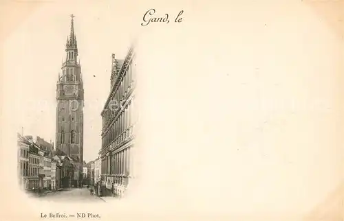 AK / Ansichtskarte Gand_Belgien Le Beffroi Glockenturm Gand Belgien