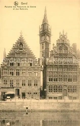 AK / Ansichtskarte Gand_Belgien Maisons des Mesureurs de Grains et des Bateliers Gand Belgien