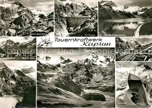 AK / Ansichtskarte Kaprun Tauernkraftwerk Limbergsperre Krafthaus Mooserbodensperre Wasserfallboden Denkmal Kaprun