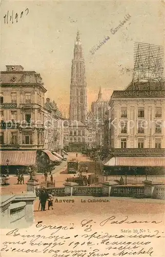 AK / Ansichtskarte Anvers_Antwerpen La Cathedrale Anvers Antwerpen