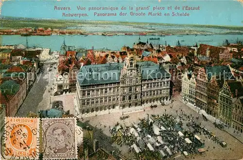 AK / Ansichtskarte Anvers_Antwerpen Panorama der Groote Markt en Schelde Anvers Antwerpen