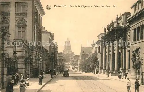 AK / Ansichtskarte Bruxelles_Bruessel Rue de la Regence et Palais des Beaux Arts Bruxelles_Bruessel