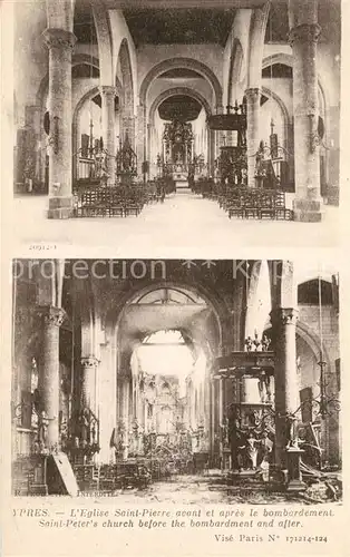 AK / Ansichtskarte Ypres_Ypern_West_Vlaanderen Eglise Saint Pierre avant et apres le bombardement Ypres_Ypern