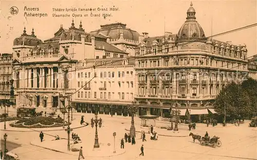 AK / Ansichtskarte Anvers_Antwerpen Theatre lyrique flamane et Grand Hotel Anvers Antwerpen