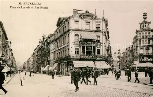 AK / Ansichtskarte Bruxelles_Bruessel Place de Louvain et Rue Royale Bruxelles_Bruessel